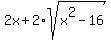 2x+%2B+2%2Asqrt%28x%5E2-16%29