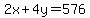 2x+%2B+4y+=+576