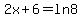 2x+%2B+6++=+ln8+