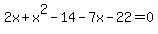 2x+%2B+x%5E2+-+14+-+7x+-+22+=+0