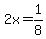 2x+=+1%2F8