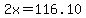 2x+=+116.10