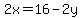 2x+=+16+-+2y