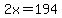 2x+=+194