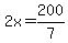2x+=+200%2F7