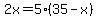 2x+=+5%2835+-+x%29