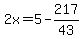 2x+=+5-217%2F43