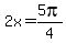 2x+=+5pi%2F4