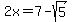 2x+=+7+-+sqrt%285%29