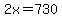 2x+=+730