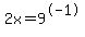 2x+=+9%5E-1