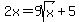 2x+=+9sqrt%28x%29+%2B+5