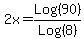 2x+=+Log%2890%29%2FLog%288%29