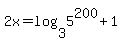 2x+=+log%283%2C5%5E200%29+%2B+1