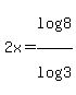 2x+=+log%288%29%2Flog%283%29