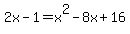 2x+-+1+=+x%5E2+-+8x+%2B+16