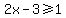 2x+-+3%3E=+1