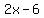 2x+-+6