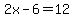 2x+-+6+=+12