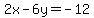 2x+-+6y+=+-12