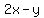 2x+-+y