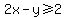 2x+-+y+%3E=+2