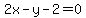 2x+-+y+-+2+=+0