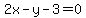 2x+-+y+-+3+=+0