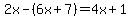 2x-%286x%2B7%29=4x%2B1