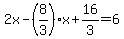2x-%288%2F3%29x%2B16%2F3=6