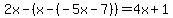 2x-%28x-%28-5x-7%29%29=4x%2B1