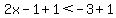 2x-1%2B1%3C-3%2B1