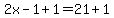 2x-1%2B1=21%2B1