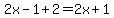 2x-1%2B2=2x%2B1