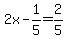 2x-1%2F5=2%2F5