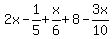 2x-1%2F5+%2B+x%2F6%2B+8-3x%2F10