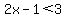 2x-1%3C3