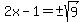 2x-1=%22%22%2B-sqrt%289%29
