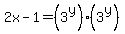 2x-1=%283%5Ey%29%283%5Ey%29