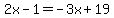 2x-1=-3x%2B19