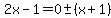 2x-1=0%2B-+%28x%2B1%29