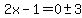 2x-1=0%2B-+3