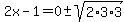 2x-1=0%2B-+sqrt%282%2A3%2A3%29