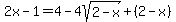 2x-1=4-4sqrt%282-x%29%2B%282-x%29