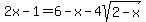2x-1=6-x-4sqrt%282-x%29