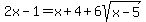 2x-1=x%2B4%2B6sqrt%28x-5%29