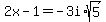 2x-1+=+-3i%2Asqrt%285%29