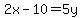2x-10=5y