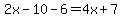2x-10-6=4x%2B7
