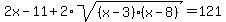 2x-11%2B2%2Asqrt%28%28x-3%29%28x-8%29%29=121